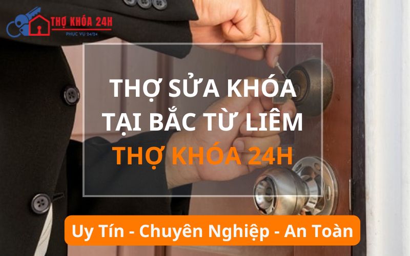 Thợ sửa khóa tại Bắc Từ Liêm