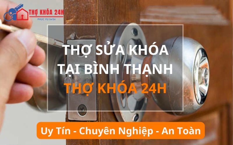 Thợ sửa khóa tại Bình Thạnh