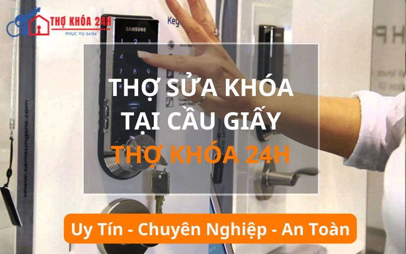 Thợ sửa khóa tại Cầu Giấy