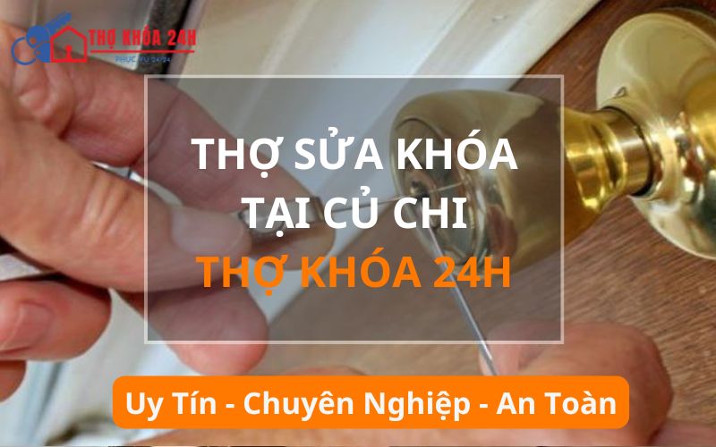 Thợ sửa khóa tại Củ Chi