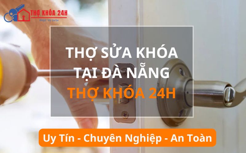 Thợ sửa khóa tại Đà Nẵng