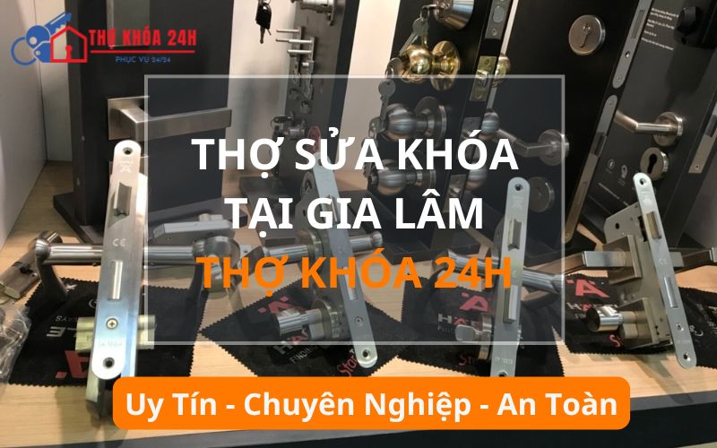Thợ sửa khóa tại Gia Lâm Thợ sửa khóa tại Gia Lâm