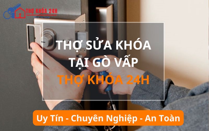 Thợ sửa khóa tại Gò Vấp