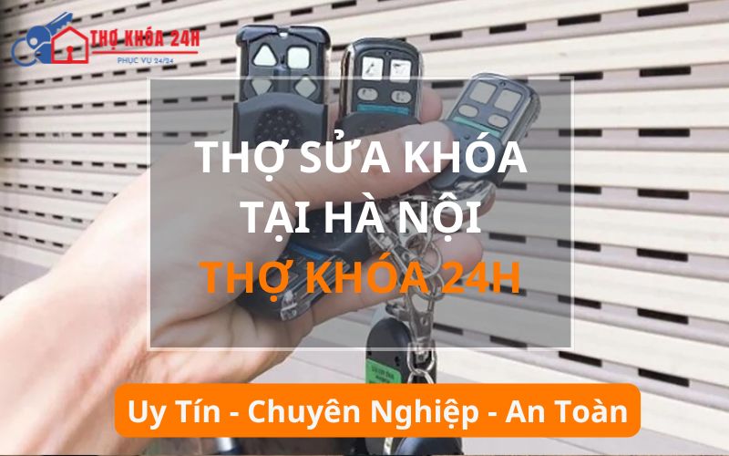 Thợ sửa khóa tại Hà Nội