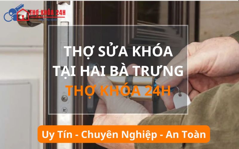 Thợ sửa khóa tại Hai Bà Trưng