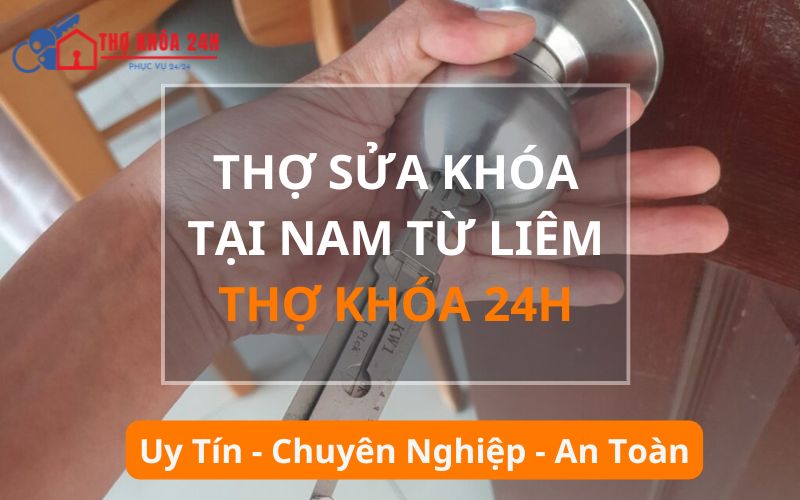 Thợ sửa khóa tại Nam Từ Liêm Thợ sửa khóa tại Nam Từ Liêm