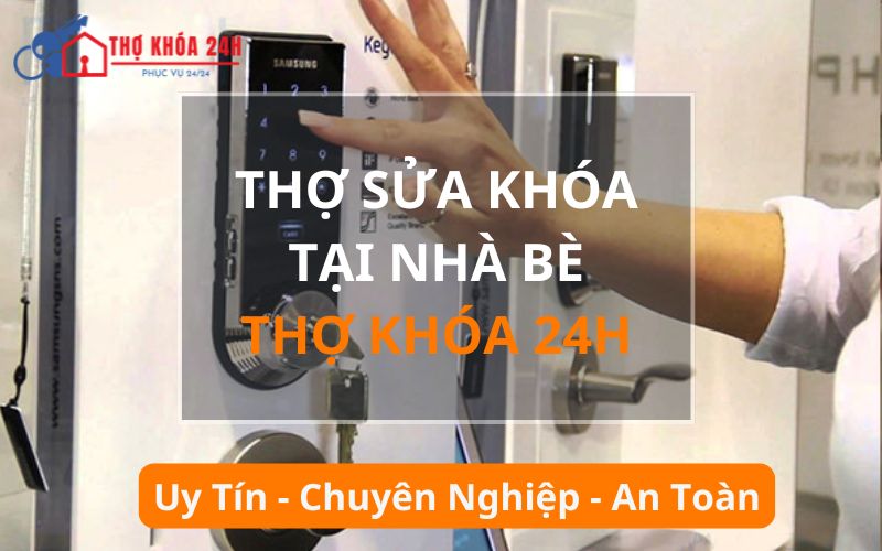 Thợ sửa khóa tại Nhà Bè