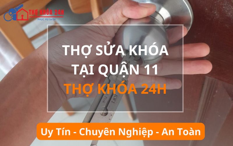 Thợ sửa khóa tại Quận 11