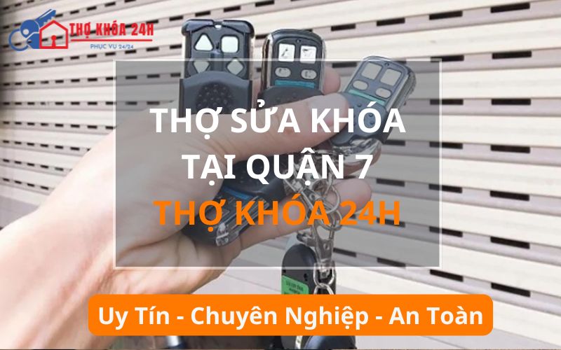 Thợ sửa khóa tại Quận 7