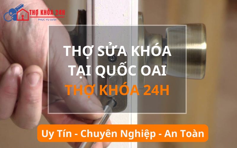 Thợ sửa khóa tại Quốc Oai