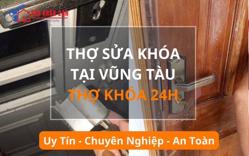 Thợ sửa khóa tại Vũng Tàu